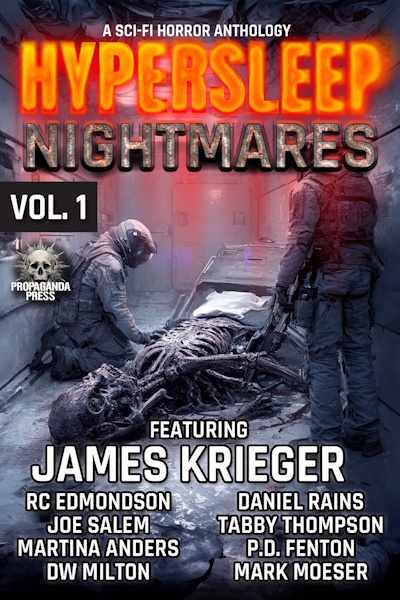 Hypersleep Nightmares by various authors (Propaganda Press, 2025)