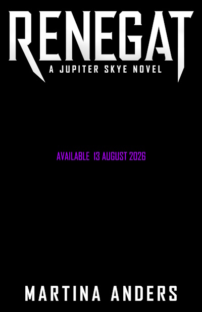 Renegat (Jupiter Skye, Book 1) by Martina Anders